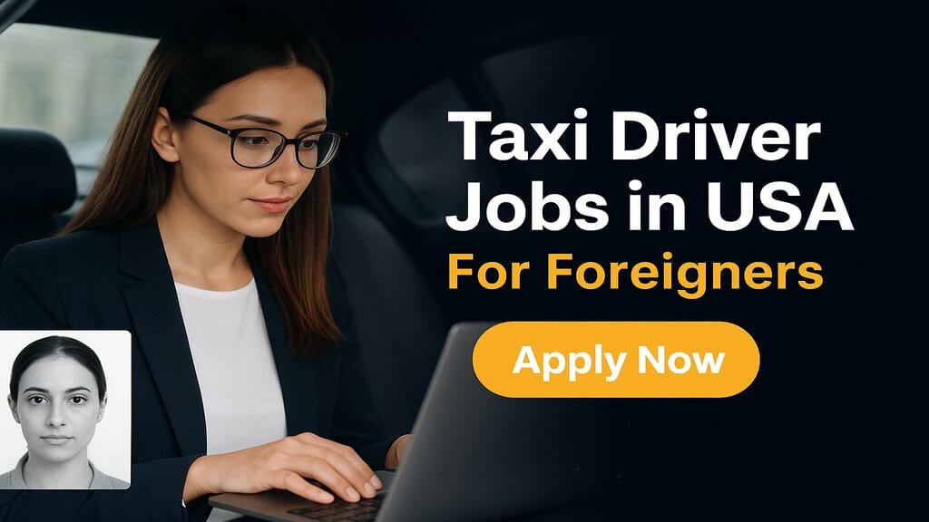 Taxi Driver Jobs in USA For Foreigners