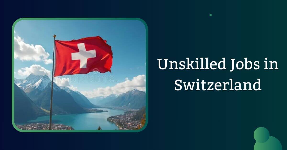 Unskilled Jobs in Switzerland