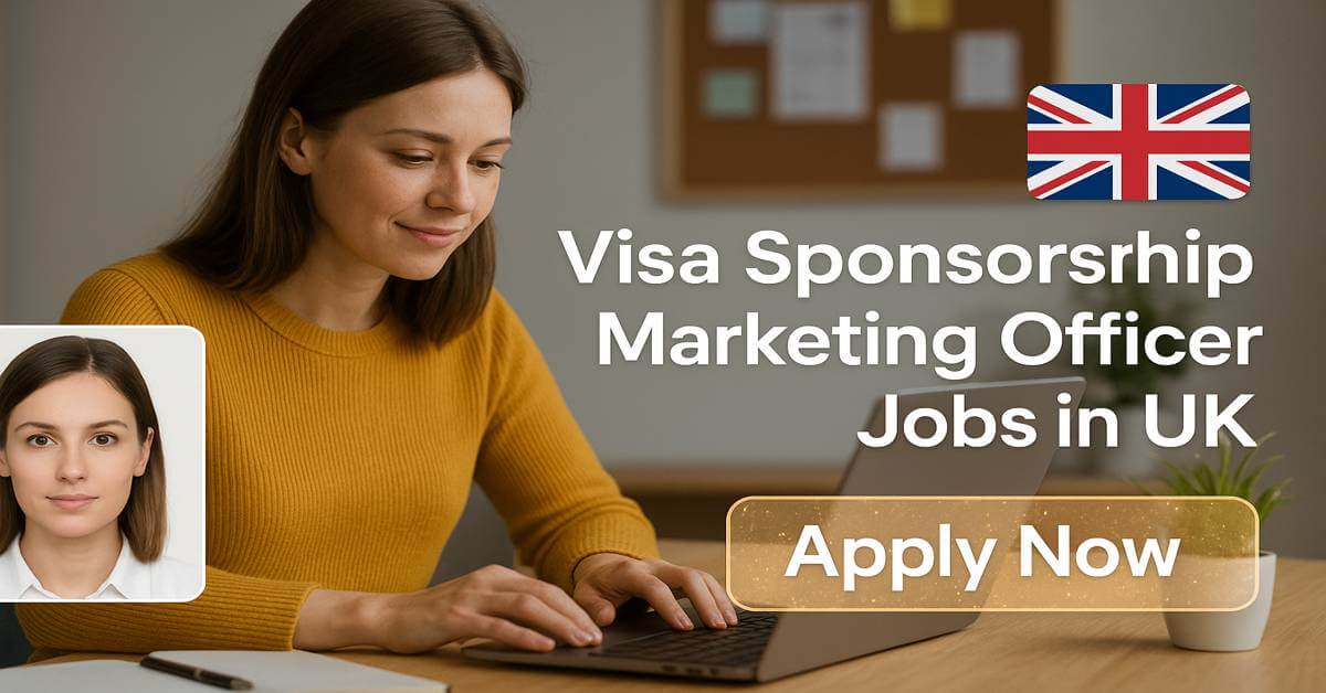 Visa Sponsorship Marketing Officer Jobs in UK