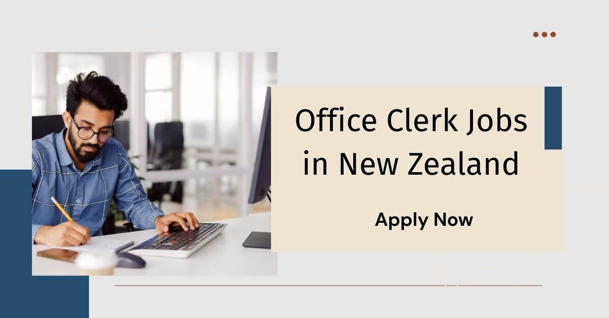 Office Clerk Jobs in New Zealand