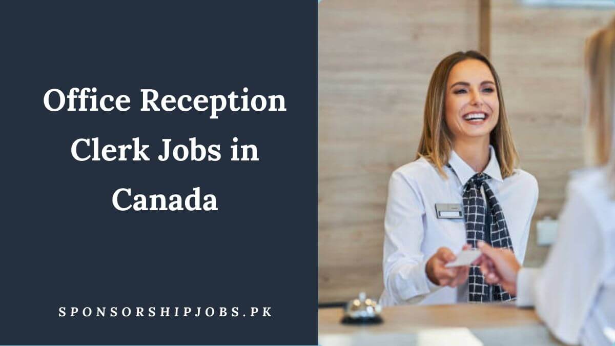 Office Reception Clerk Jobs in Canada