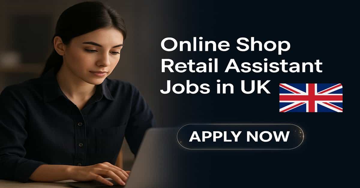 Online Shop Retail Assistant Jobs in UK