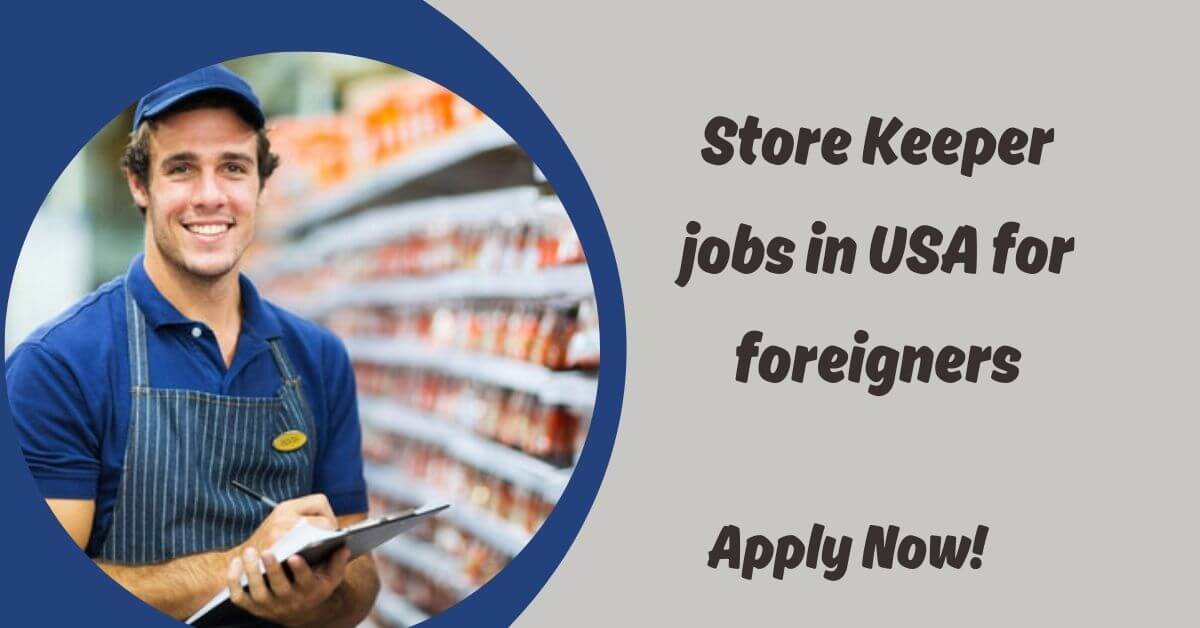 Store Keeper jobs in USA for foreigners