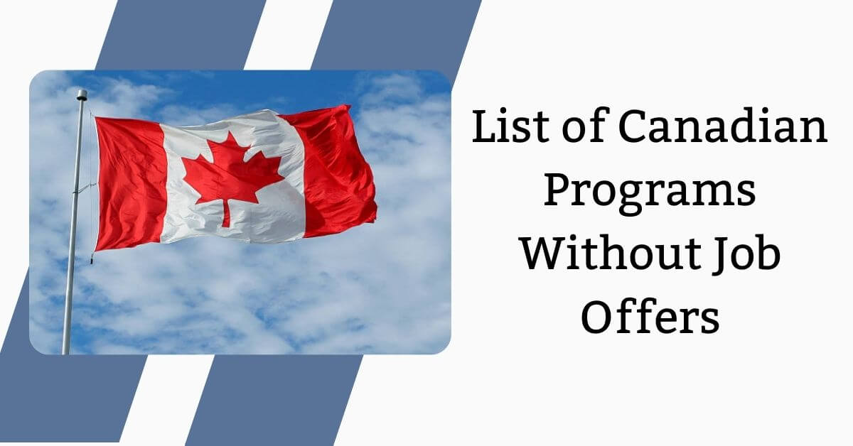 List of Canadian Programs Without Job Offers