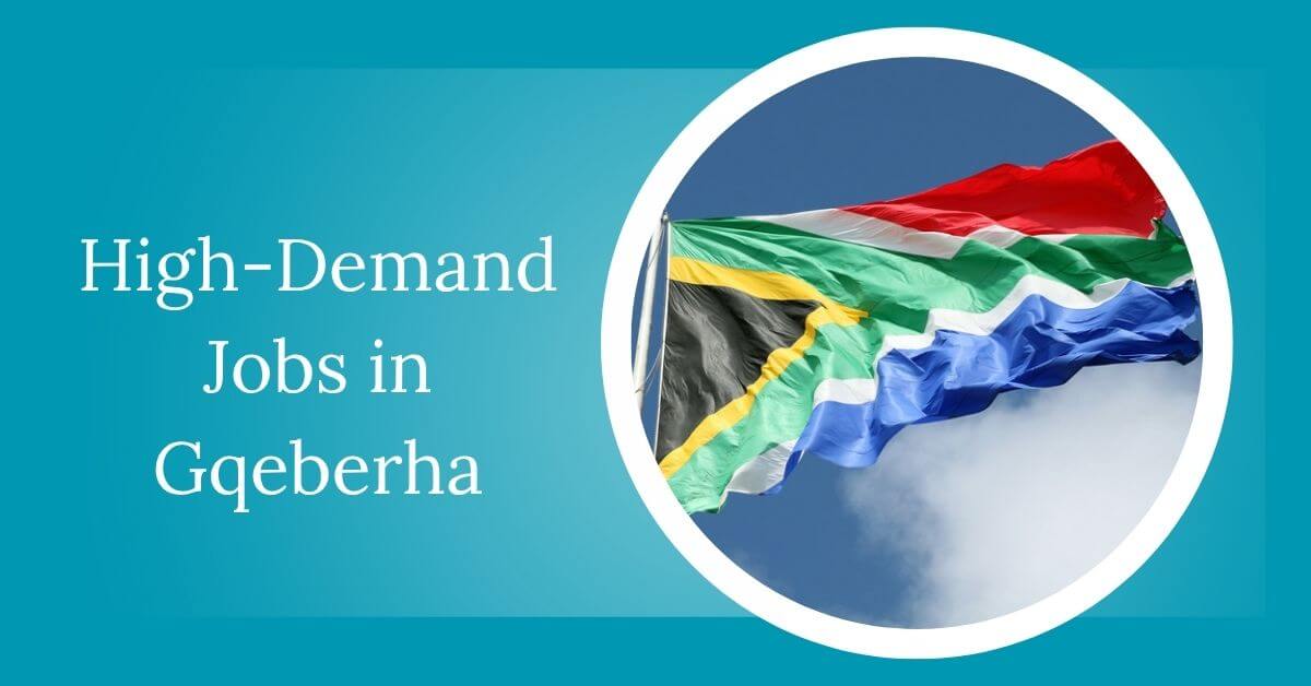 High-Demand Jobs in Gqeberha