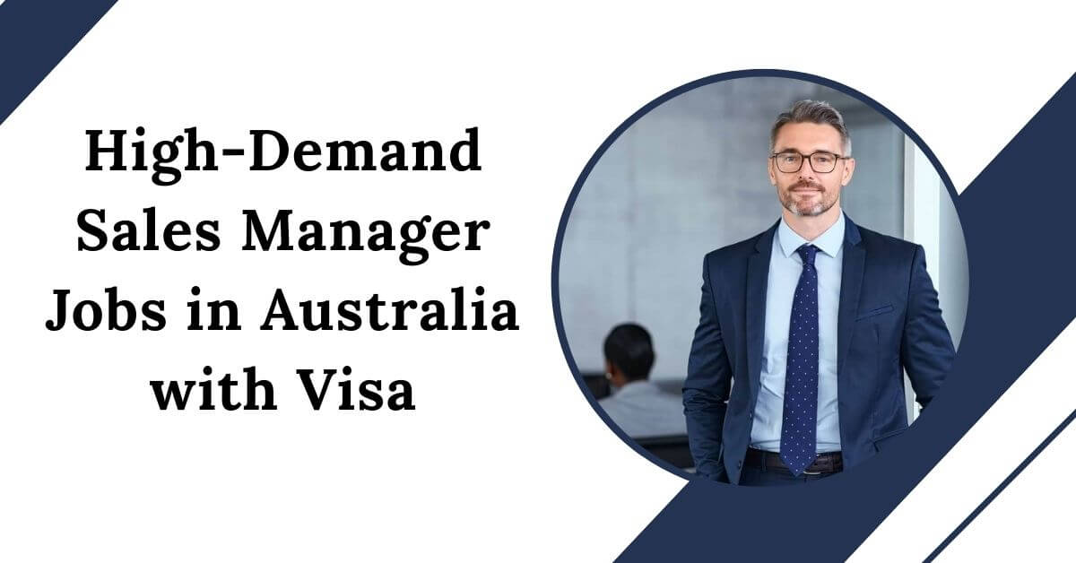 High-Demand Sales Manager Jobs in Australia with Visa