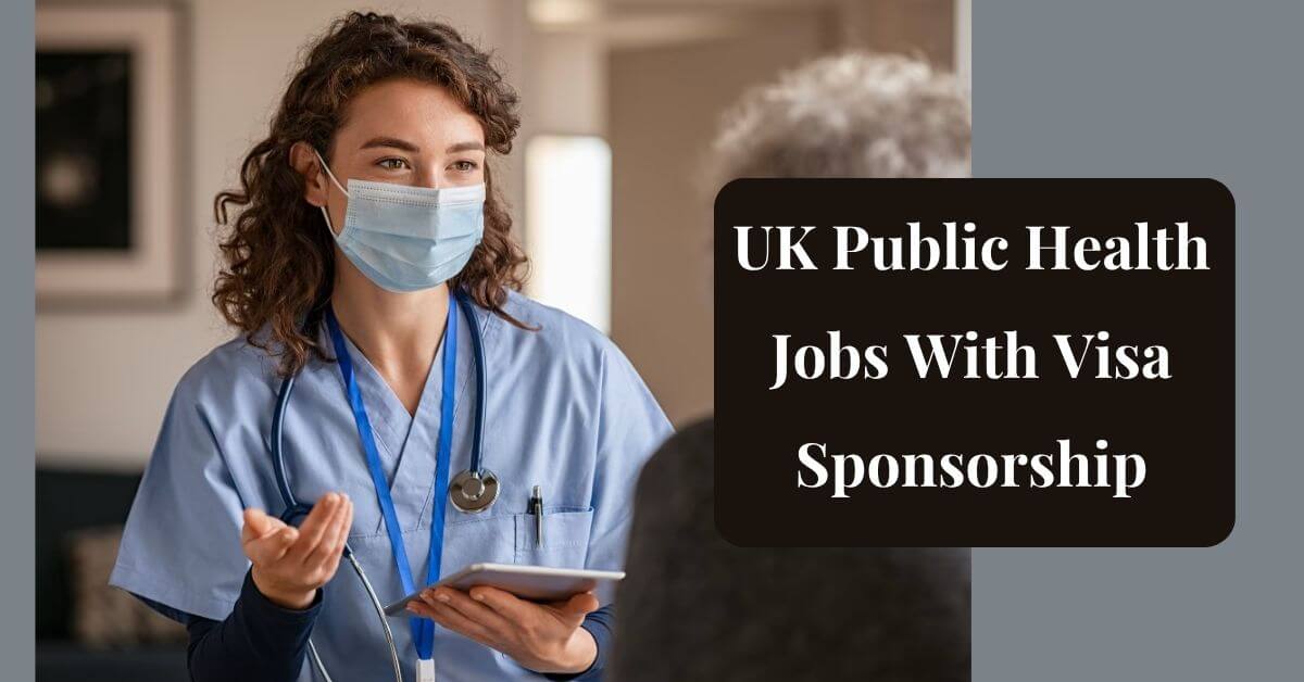UK Public Health Jobs With Visa Sponsorship