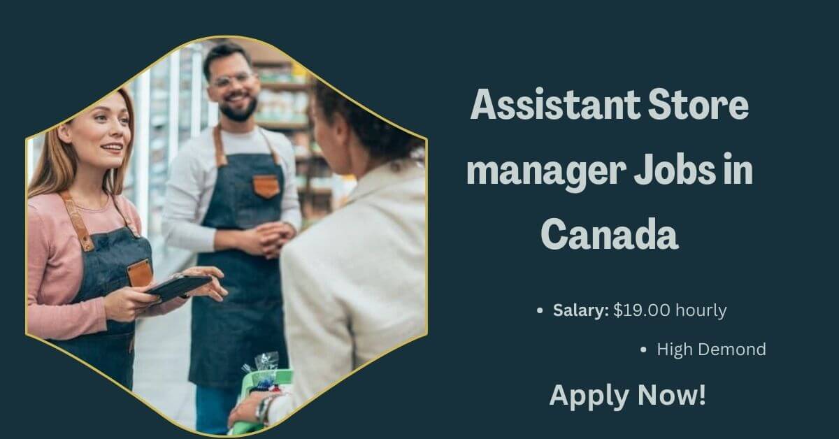 Assistant Store manager Jobs in Canada