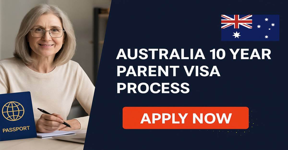 Australia 10 Year Parent Visa Process