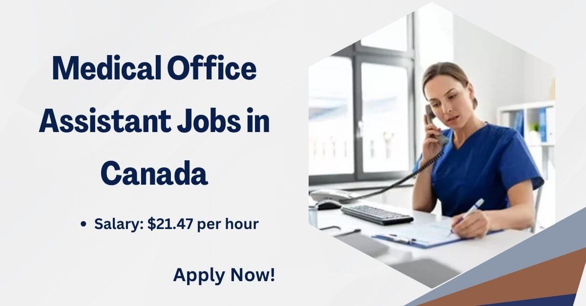 Medical Office Assistant Jobs in Canada