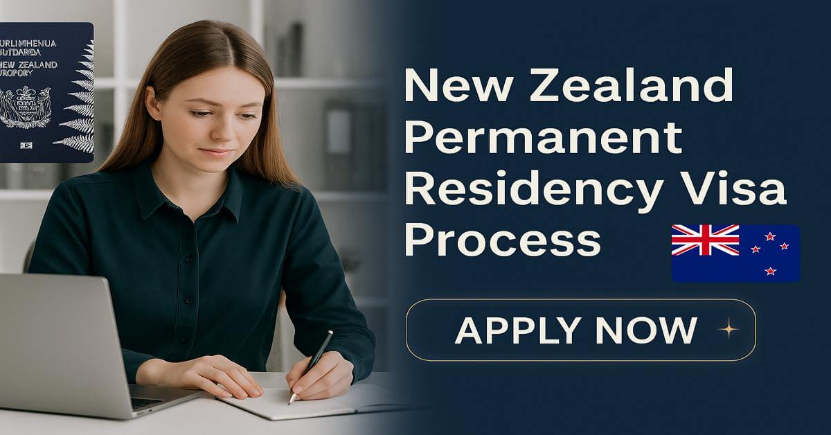 New Zealand Permanent Residency Visa Process