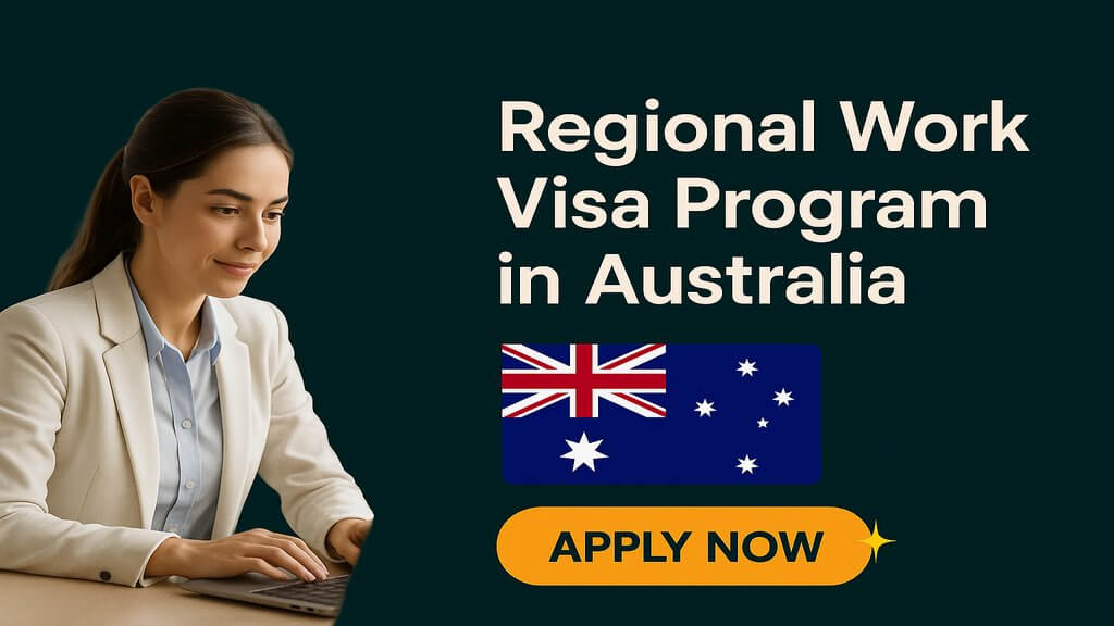 Regional Work Visa Program in Australia