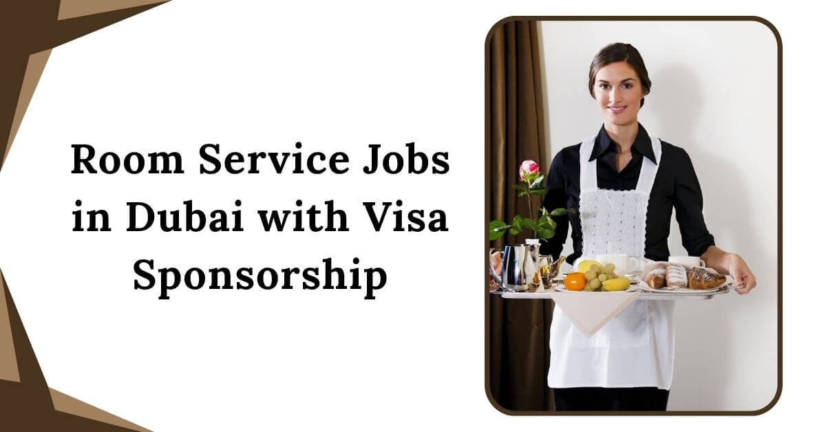 Room Service Jobs in Dubai with Visa Sponsorship