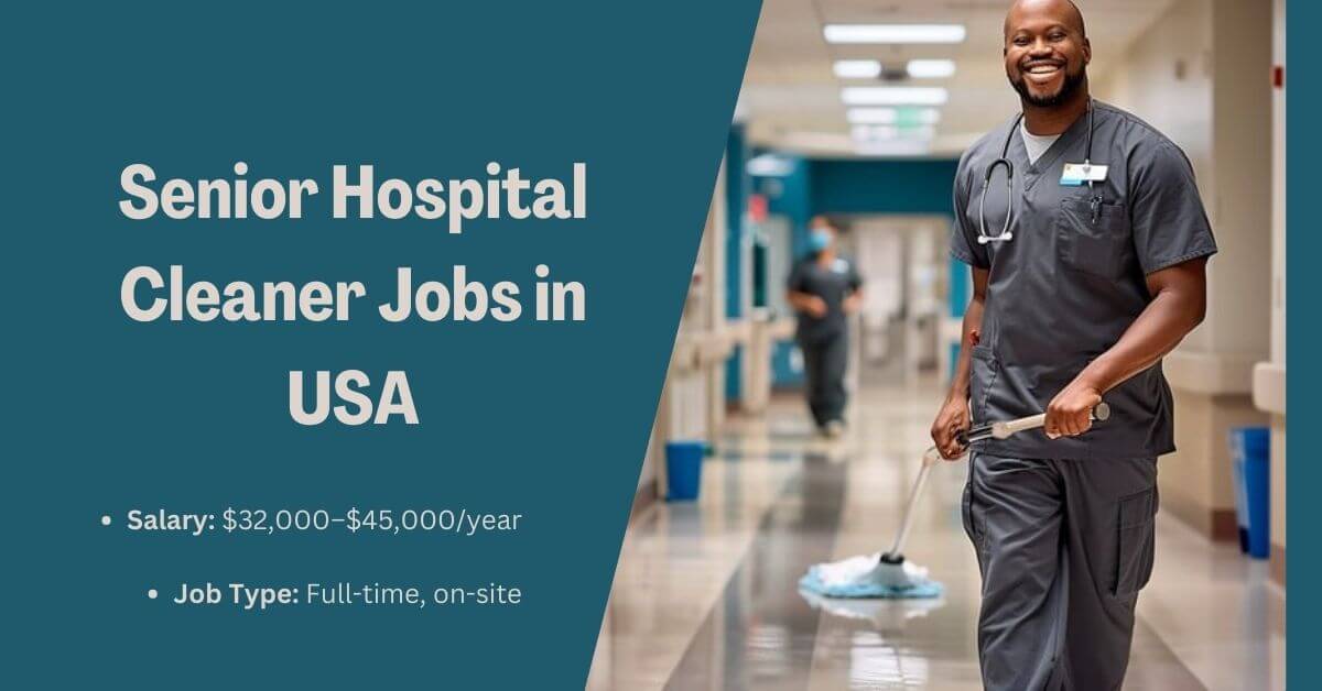 Senior Hospital Cleaner Jobs in USA