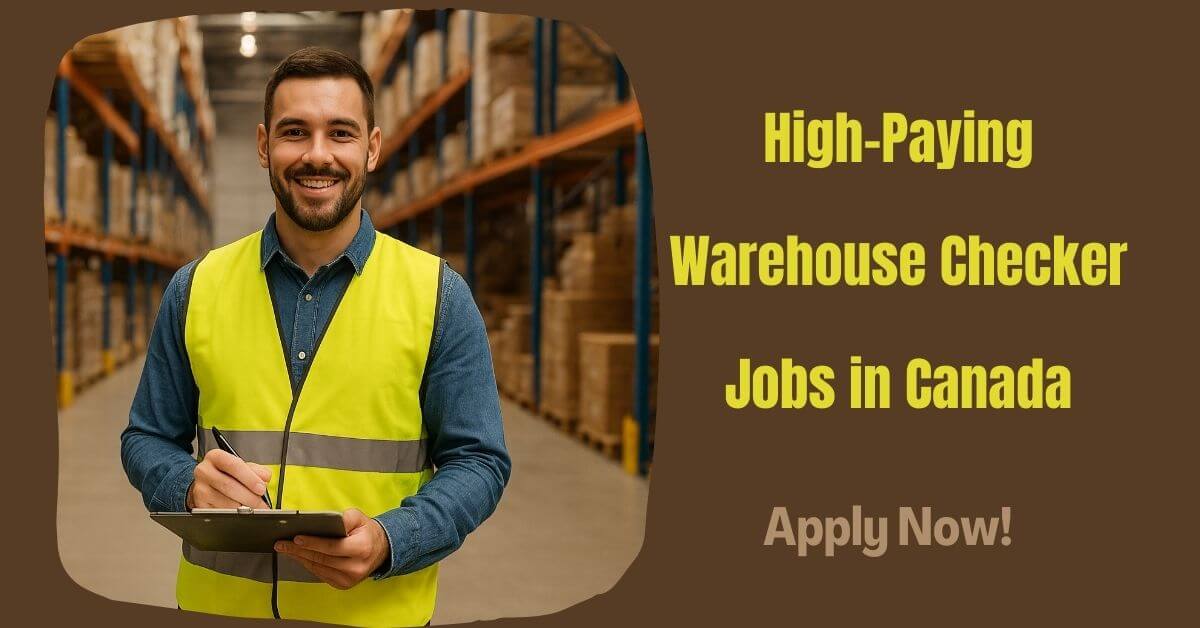High-Paying Warehouse Checker Jobs in Canada