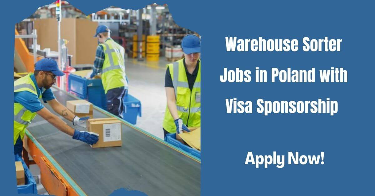 Warehouse Sorter Jobs in Poland with Visa Sponsorship