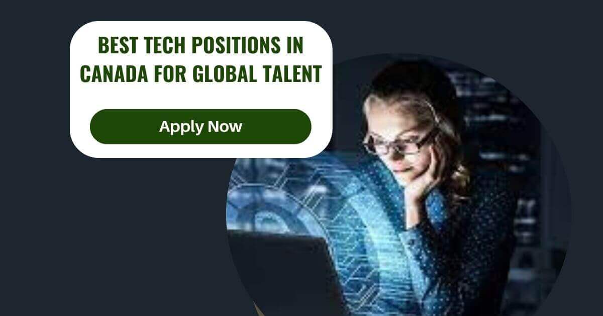 Best Tech Positions In Canada For Global Talent
