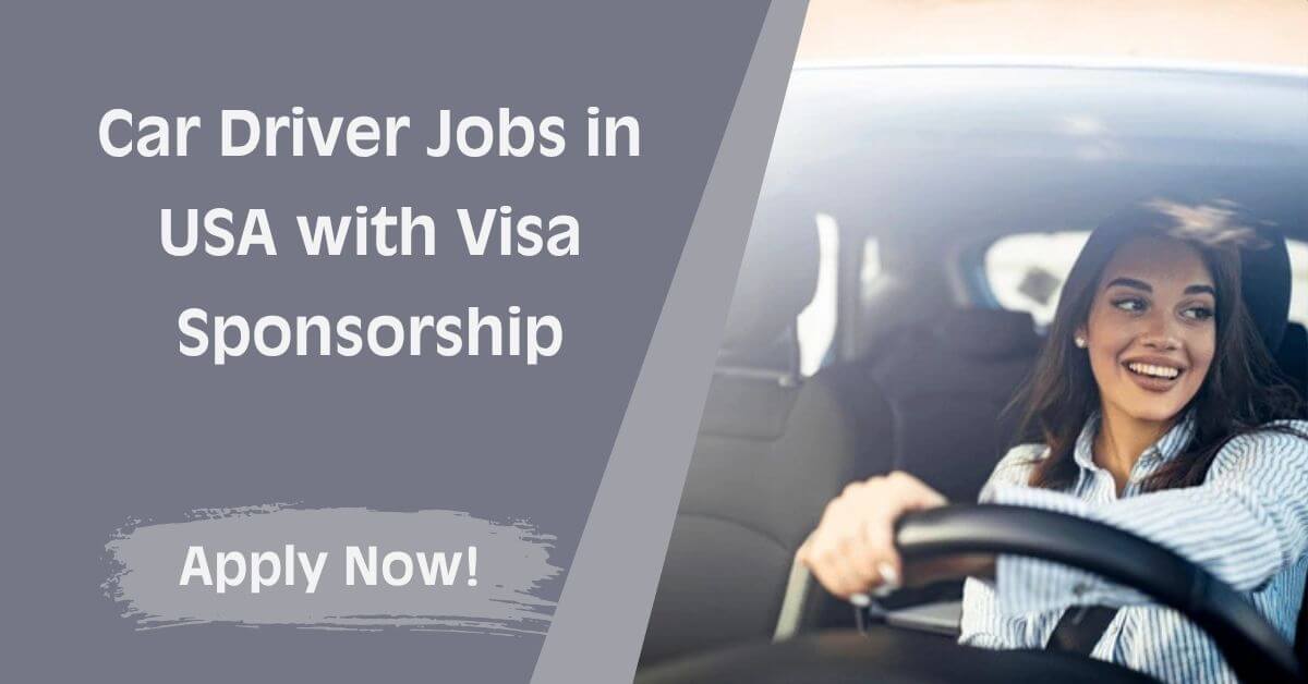 Car Driver Jobs in USA with Visa Sponsorship