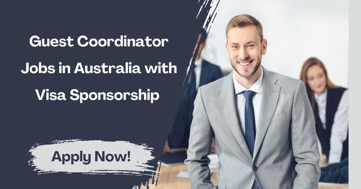 Guest Coordinator Jobs in Australia with Visa Sponsorship