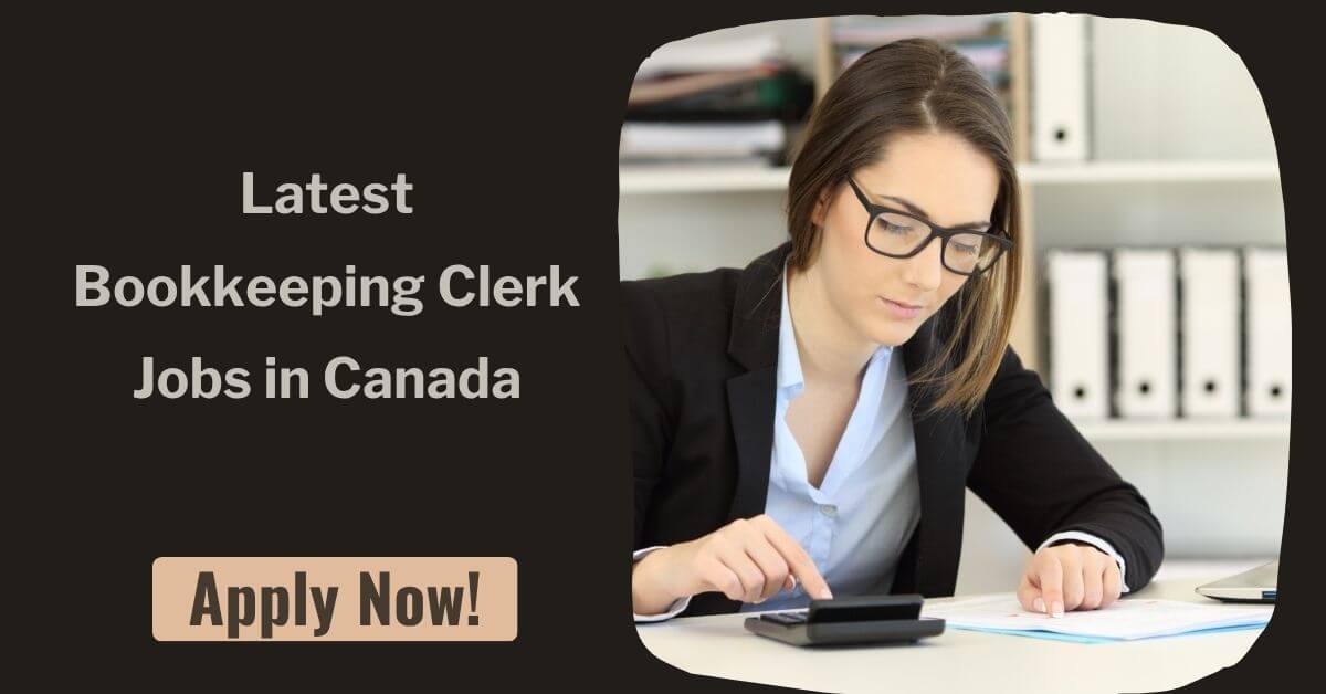 Latest Bookkeeping Clerk Jobs in Canada