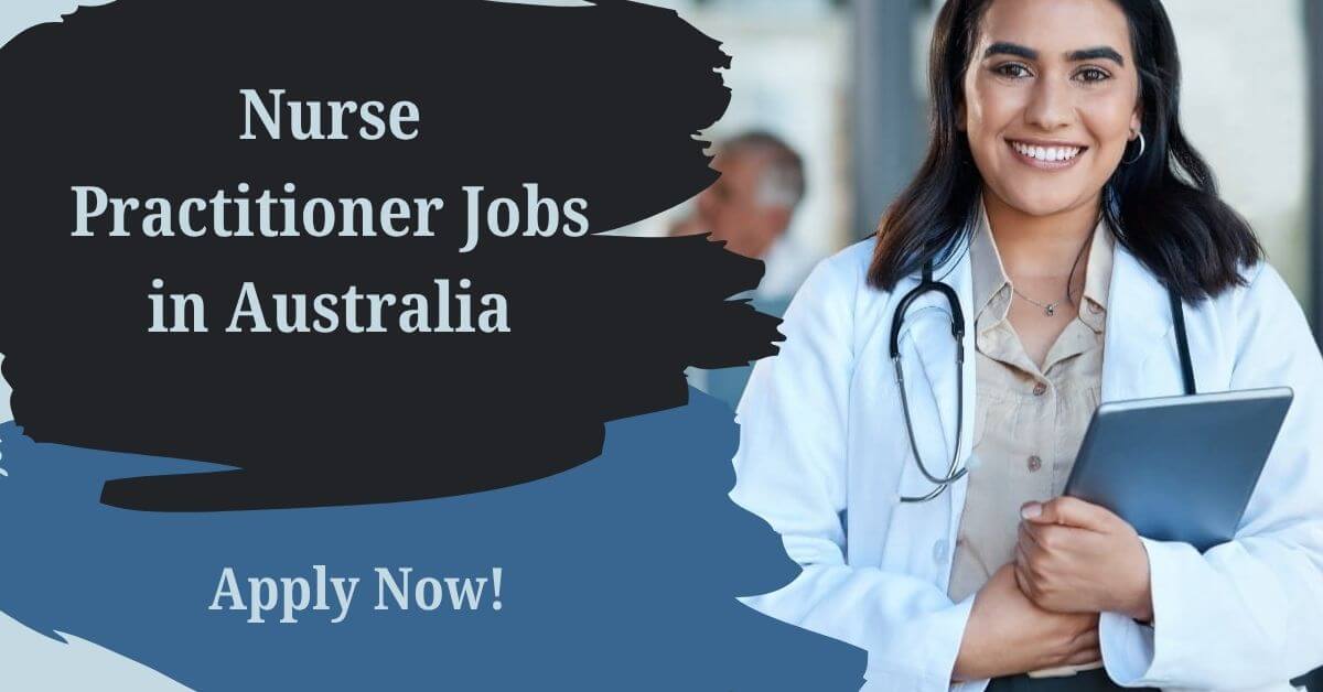 Nurse Practitioner Jobs in Australia